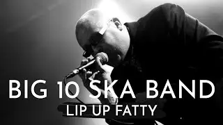 Big 10 Ska Band play Lip Up Fatty