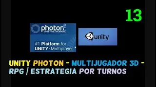 RPG/ESTRATEGIA  | POR TURNOS | MULTIJUGADOR |  3D  |  UNITY |  PHOTON  |   PARTE 13
