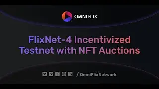 FlixNet-4 Incentivized Testnet with NFT Auctions