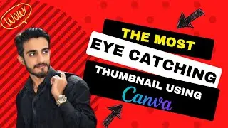 How to Make a Youtube Thumbnail In Canva Like A Pro | Simple Fast & Easy Steps | Live Examples