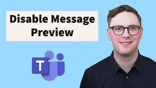 How To Disable Message Preview in Microsoft Teams