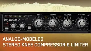Impresser | Famed Compressor Recreation | Real-time Effect