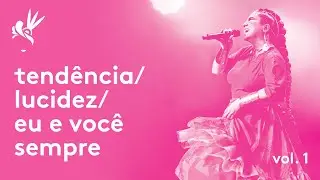 Maria Rita - Samba da Maria Ao Vivo - tendência / lucidez / eu e você sempre