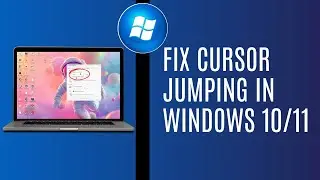 How To Fix Cursor Jumping In Windows 10/11
