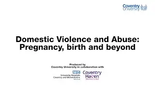 Identifying and Responding to Domestic Violence and Abuse (DVA) in Pregnancy