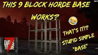 Easiest Only 9 Block Horde Base !? 7 Days to Die Alpha 20 Easy Beginner Horde Night Build