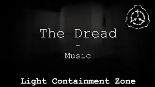 The Dread | Light Containment Zone Ambient Music | SCP - Containment Breach (v1.3.11)