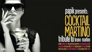 Top Italian Lounge Songs Covers | Papik  presents Cocktail Martino