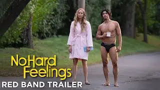 NO HARD FEELINGS:  Official Trailer