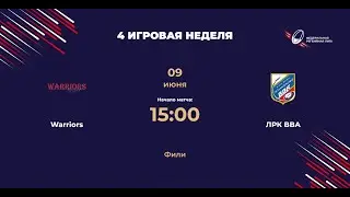 Warriors - ЛРК ВВА | Центр-1 | ФРЛ ТР 2024