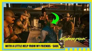 Cyberpunk 2077 - With a little help from my friends, SIDING with Saul Choice + Consequences, CORPO