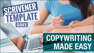 Easy And Effective Copywriting In Scrivener Using A Roadmap | A Scrivener Tutorial And Template