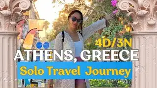 First Time in Athens, Greece as a Solo Filipina Traveler | Episode 1 Europe Solo Travel