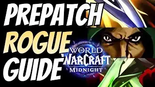 A guide to playing rogue for Midnight prepatch