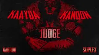 GABROO & SUPLEX - Judge(Audio) | Kaayda Kanoon(Prod By Kenno.p)