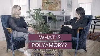 What is Polyamory?  - Esther Perel & Margie Nichols