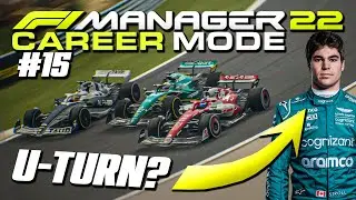 STROLL 2023 U-TURN? 🤔 A *HUGE* ERROR... F1 MANAGER 22 CAREER MODE Part 15