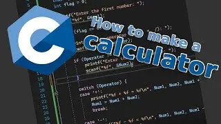 C Programming How to make a calculator