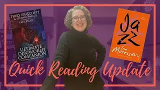 Quick Reading Update | Jazz & The Ultimate Discworld Companion