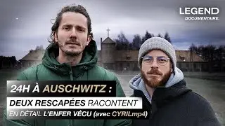 DOCUMENTAIRE - 24H À AUSCHWITZ : DEUX RESCAPÉES RACONTENT EN DÉTAIL L'ENFER VÉCU (avec CYRILmp4)