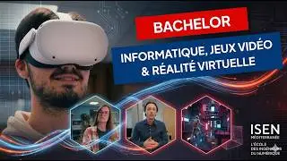 Bachelor Informatique, jeux vidéo & réalité virtuelle
