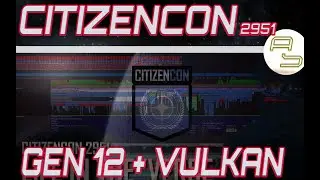 STAR CITIZEN [Übersetzung] 🌟 CITIZENCON 2951: GEN12 & The Multicore of VULKAN (GER/Deutsch, 4.11.21)