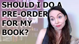 Should I do a pre-order for my book? What are the benefits of a pre-order? | Self-Publishing Tips