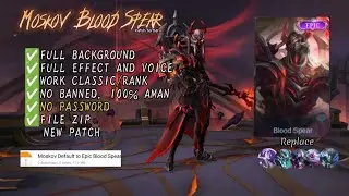 Script Skin Moskov Epic Blood Spear No Password | Full Effect & Voice | New Patch