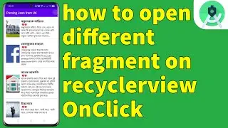 how to open different fragment on recyclerview OnClick || Java | Foysal Official