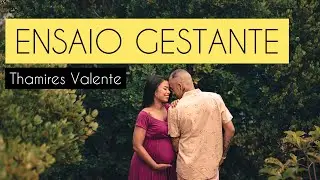 ENSAIO GESTANTE ❤ Thamires & Léo ❤ A ESPERA DA DUDINHA