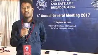 COUNCIL FOR MEDIA AND SATELLITE BROADCASTING (CMSB) Introduced CMSB News and 4th AGM 2017 Bangalore