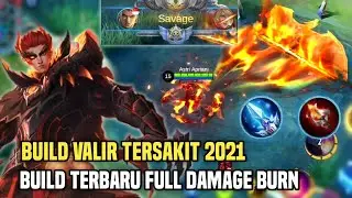 BUILD VALIR TERSAKIT 2021 BUILD TERBARU FULL DAMAGE BURN - Mobile Legends