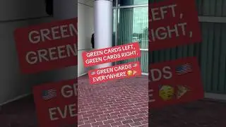 Green Cards Left, Green Cards Right, Green Cards Everywhere!