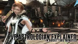 PvP Astrologian Explained In About 2 Minutes