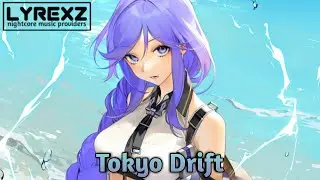 Nightcore - Tokyo Drift - (EMDI)