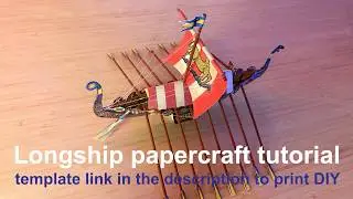 Longship Viking boat papercraft DIY paper model- with full build video & template