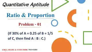 If 30% of A = 0.25 of B = 1/5 of C, then find A : B : C. || Problem - 01 ||  Ratio and Proportion ||