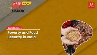 Poverty and Food Security in India - Economics| Social Science  | NTSE Stage-1