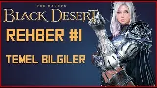 BLACK DESERT ONLINE | TEMEL BİLGİLER | YENİ BAŞLAYANLARA TAVSİYELER