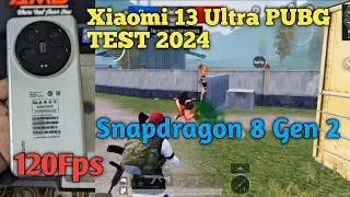 Xiaomi 13 Ultra PUBG TEST 2024 l 120Fps l Snapdragon 8 Gen 2 l Clear Review