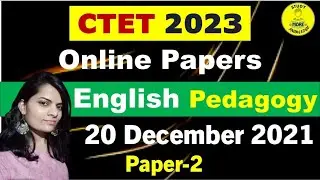 03|CTET English Pedagogy Previous Years Questions|20 December 2021 Paper 2