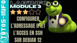 CONFIGURER L'ADRESSAGE IP ET L'ACCES SSH SUR DEBIAN 12 (module 3)