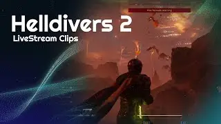 Helldivers 2 - Automaton & Terminid LiveStream Clips