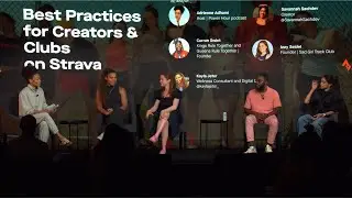 Camp Strava 2024: Best Practices for Creators & Clubs on Strava