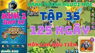 Tập 35 - Hành Trình Người Chơi Mới - F2P Lên Món Cam Đầu Tiên Nổ Talent Luôn | Rise of Kingdoms