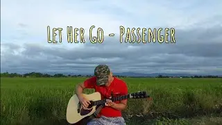 Let Her Go - Passenger (Guitar Fingerstyle) (arr. By Iqbal Gumilar) (w/lyrics)