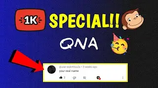 1K SPECIAL QNA VIDEO 🥳 | MY REAL NAME?