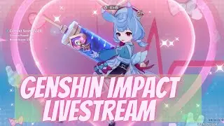 Genshin Impact 4.8 Livestream(F2P)