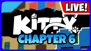 Kitty Chapter 6 Ending LIVE 🔴 Playing w/ Viewers - RGCfamily
