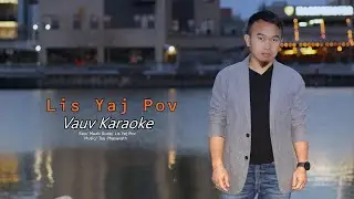 Lis Yaj Pov : Vauv Karaoke [ Lyrics Video ]